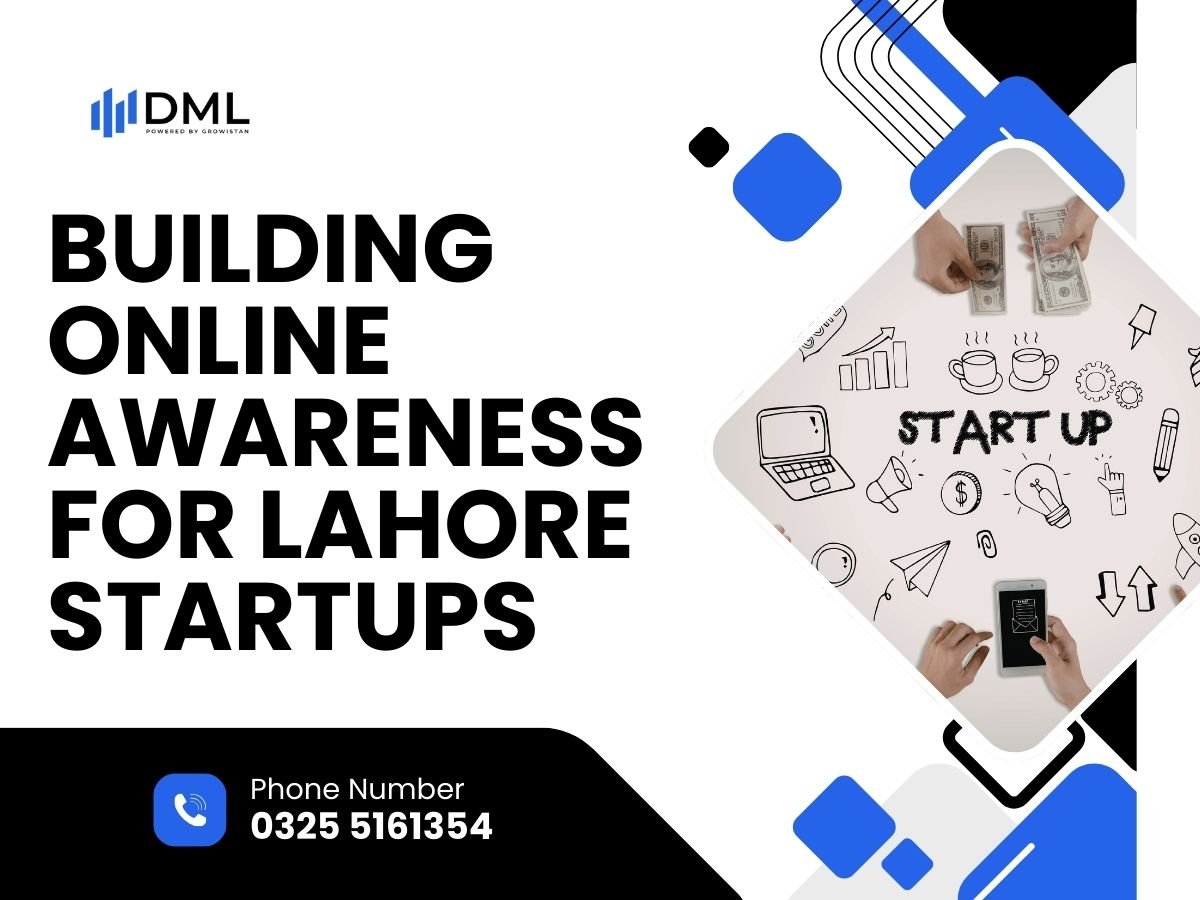 Building Online Awareness for Lahore Startups
