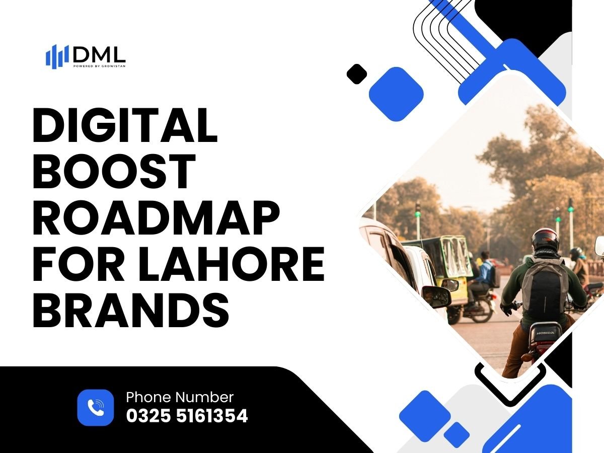 Digital Boost Roadmap for Lahore Brands