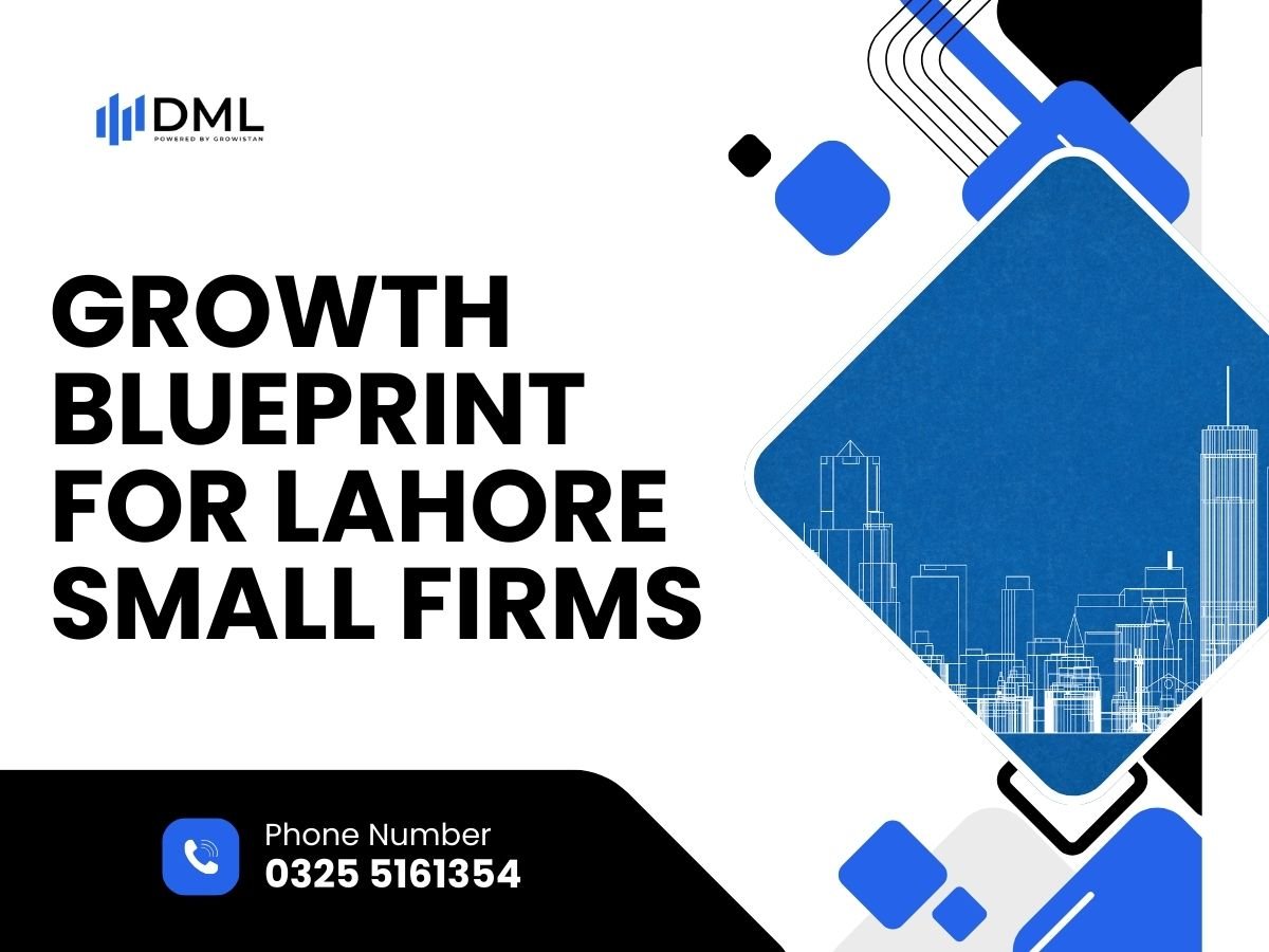 Growth Blueprint for Lahore Small Firms