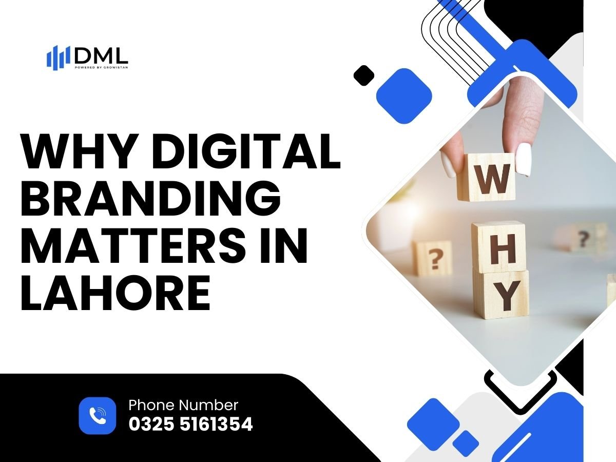 Why Digital Branding Matters in Lahore