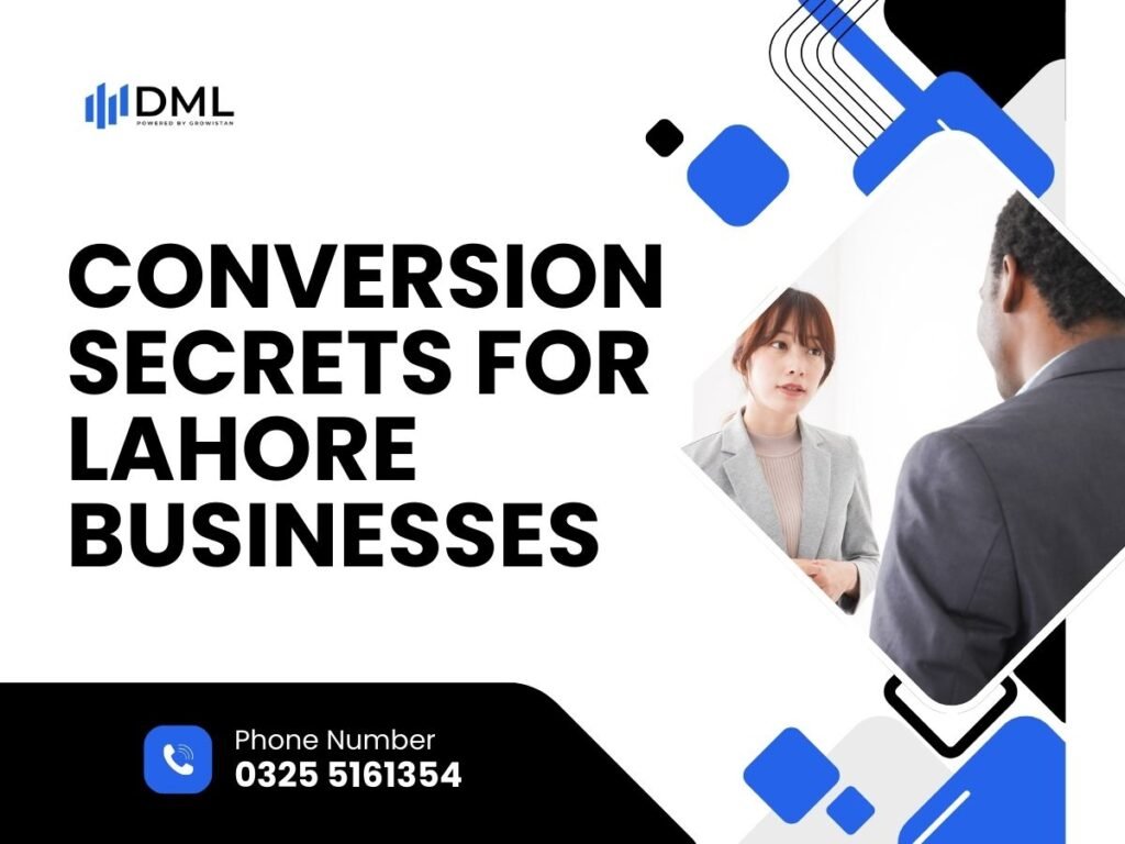 Conversion Secrets for Lahore Businesses
