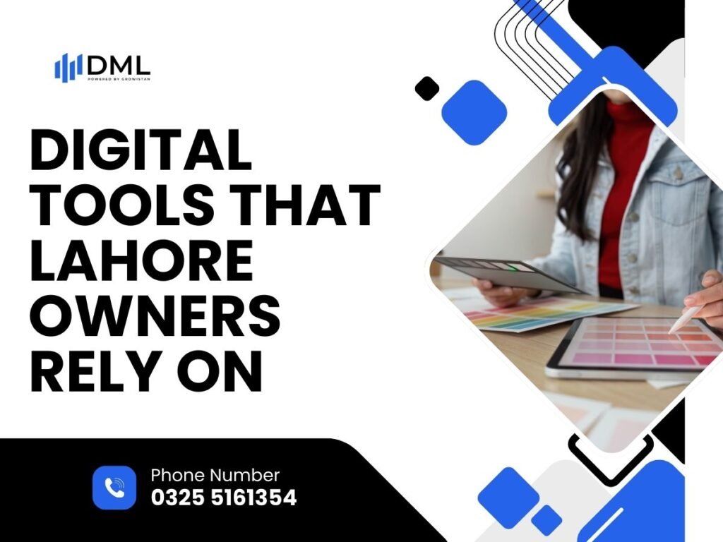 Digital Tools That Lahore Owners Rely On