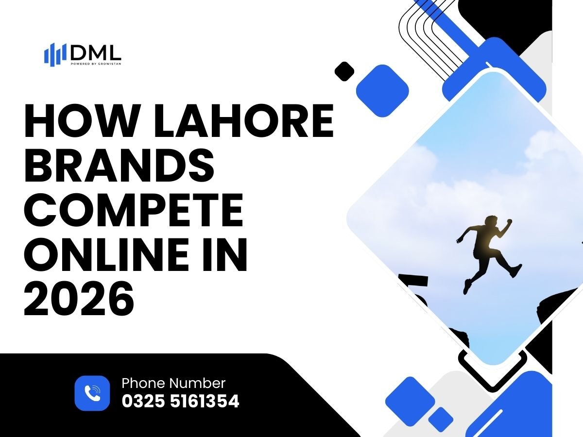 How Lahore Brands Compete Online in 2026